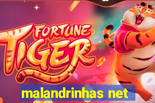 malandrinhas net